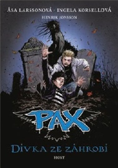 Pax - Dvka ze zhrob - Ingele Korsellov, Asa Larssonov
