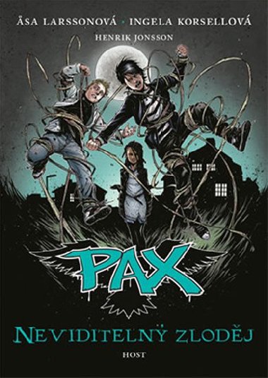 Pax - Neviditeln zlodj - Asa Larssonov; Ingela Korsellov
