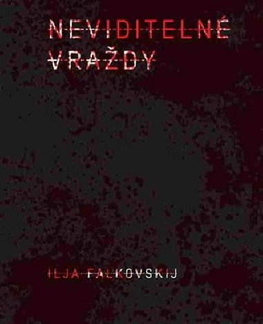 Neviditeln vrady - Ilja Falkovskij