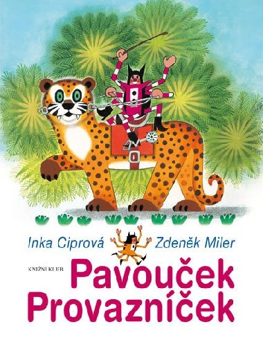 Pavouek Provaznek - Inka Ciprov, Zdenk Miler