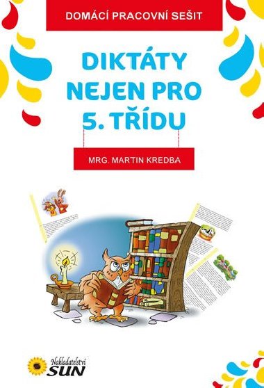 Domc pracovn seit - Diktty - 5. tda - Martin Kredba