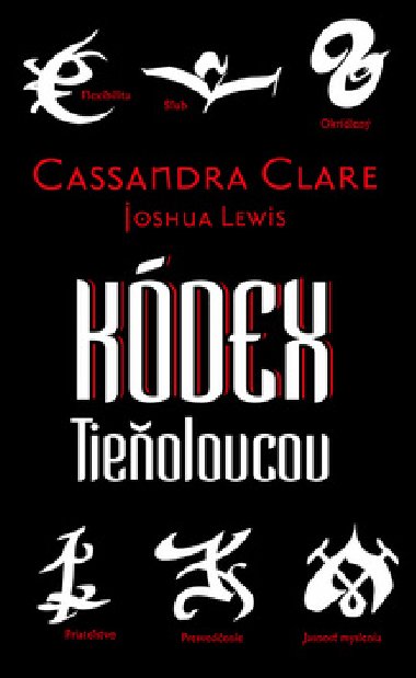 Kdex Tieolovcov - Cassandra Clareov; Joshua Lewis