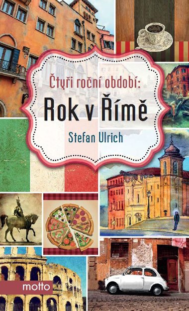 Čtyři roční období: Rok v Římě - Stefan Ulrich