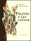 Světlo v čas večera - Pavel Rejchrt
