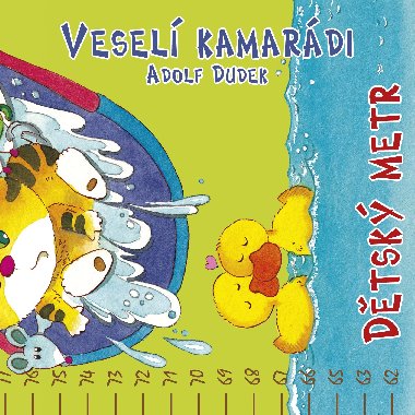 Dtsk metr: Vesel kamardi - Adolf Dudek
