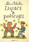 Lupii a policajti - Alois Mikulka