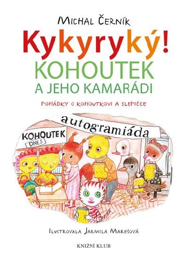 Kykyryk 2: Kohoutek a jeho kamardi - Michal ernk