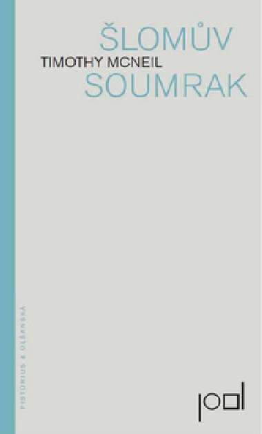 lomv soumrak - Timothy McNeil