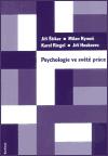 Psychologie ve svt prce - Ji Hoskovec,Karel Riegel,Milan Ryme,Ji tikar