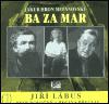 Ba za mar + CD - Jakub Hron Metnovsk
