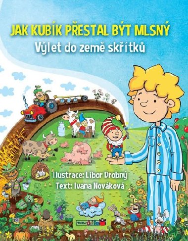Jak Kubík přestal být mlsný - Výlet do země skřítků - Ivana Nováková