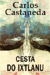 Cesta do ixtlanu - Carlos Castaneda