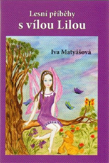 Lesn pbhy s vlou Lilou - Iva Matyov