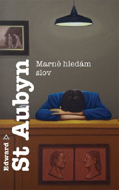 Marn hledm slov - Edward  St Aubyn