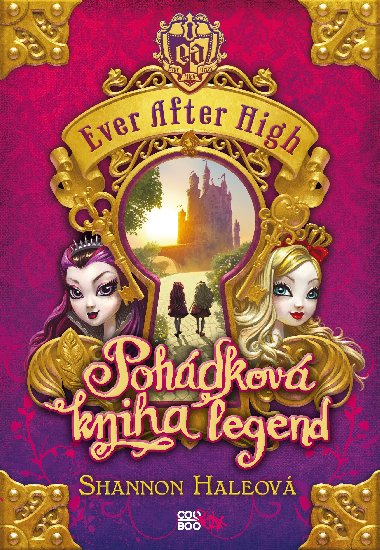 Ever After High Pohdkov kniha legend - Shannon Haleov