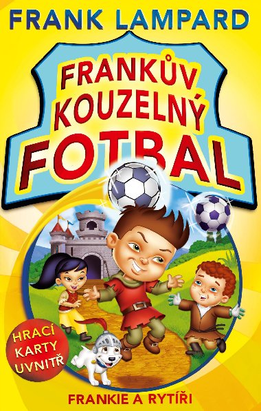 Frankv kouzeln fotbal Frankie a ryti - Frank Lampard