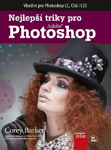 Nejlep triky pro Photoshop - Corey Barker