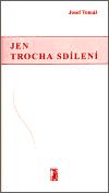 Jen trocha sdlen - Josef Tom