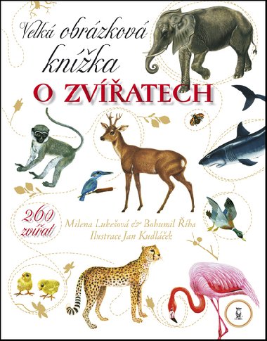 Velk obrzkov knka o zvatech - Milena Lukeov; Bohumil ha