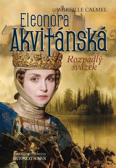 Eleonora Akvitnsk - Rozpadl svazek - Mireille Calmel