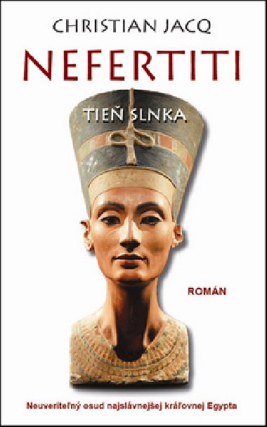 Nefertiti Tie slnka - Christian Jacq