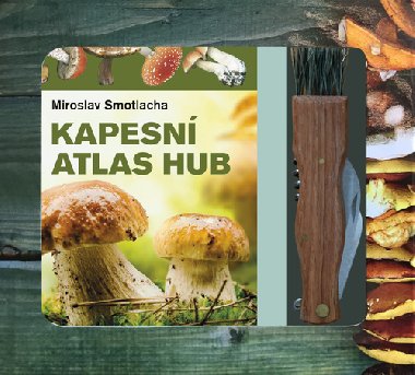 Kapesn atlas hub + houbask n - Miroslav Smotlacha