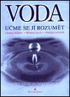 Voda - Ume se j rozumt - Michael Jacobi,Wolfram Schwenk,Andreas Wilkens
