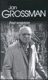 Post scriptum - Jan Grossman
