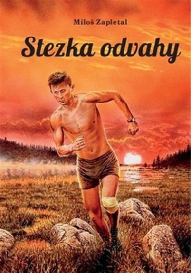 Stezka odvahy - Zapletal Milo