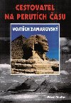 Cestovatel na perutch asu Vojtch Zamarovsk - Pavel Toufar