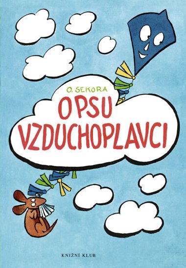 O psu vzduchoplavci - Ondej Sekora