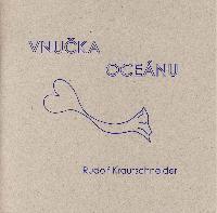 Vnučka oceánu - Rudolf Krautschneider