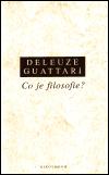 Co je filosofie? - Gilles Deleuze,Flix Guattari