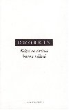 Kdy se prva berou vn - Ronald M. Dworkin
