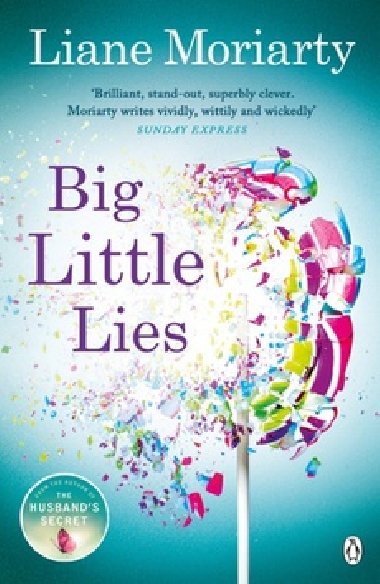 Big Little Lies - Liane Moriarty