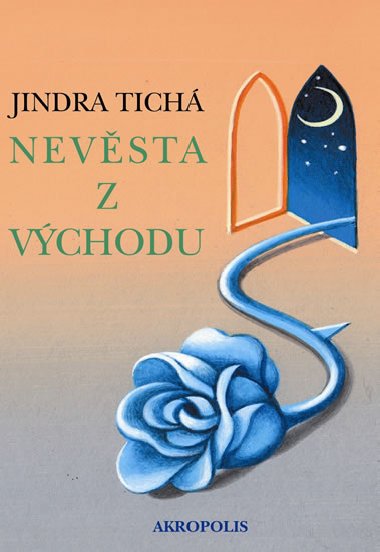 Nevsta z Vchodu - Jindra Tich