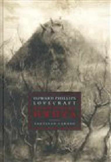 Dunwichsk hrza - Howard Phillips Lovecraft; Santiago Caruso