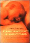 Zdravé těhotenství, přirozený porod - Ingeborg Stadelmann