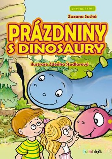 Przdniny s dinosaury - Chytr ten - Zuzana Such