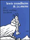 Jen tvrt vteiny na ivot - J.C. Menu,Lewis Trondheim