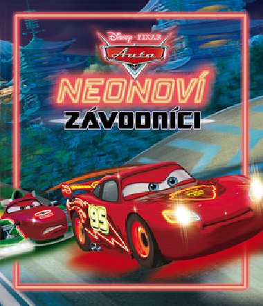 Auta - Neonov zvodnci - Walt Disney