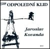 Odpoledn klid - Jaroslav Kovanda