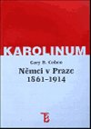Nmci v Praze 1861-1914 - Gary B. Cohen