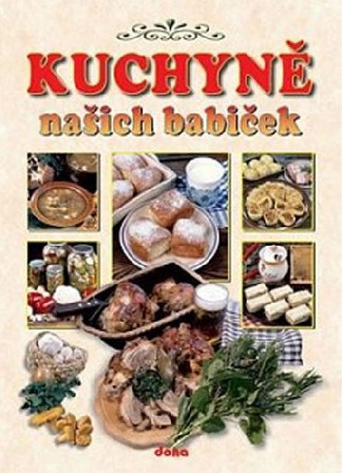 Kuchyně našich babiček - Alena Doležalová