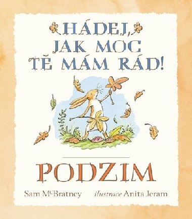 Hdej, jak moc t mm rd! Podzim - Sam McBratney