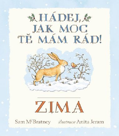 Hdej, jak moc t mm rd! Zima - Sam McBratney