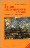 Teorie mezinrodnch vztah - Martin Hollis,Steve Smith