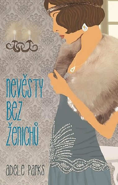 Nevsty bez enich - Adele Parks