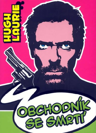 Obchodník se smrtí - Hugh Laurie