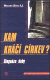 Kam kr crkev? - Medard S.J. Kehl